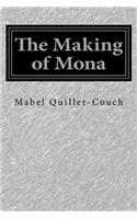 The Making of Mona