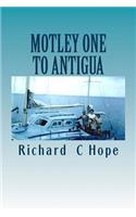 MOTLEY ONE To ANTIGUA