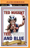 Ted, White, and Blue