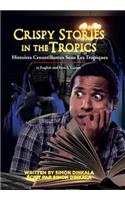 Crispy Stories in the Tropics