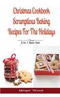 Christmas Cookbook: Scrumptious Baking Recipes for the Holidays