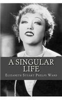 A Singular Life