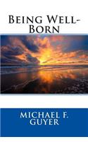Being Well-Born
