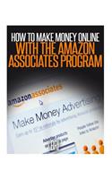 How to Make Money Online with the Amazon Associates Program