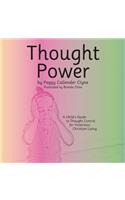 Thought Power: A Child's Guide to Thought Control for Victorious Christian Living