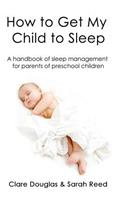How to Get My Child to Sleep