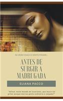 Antes de Surgir a Madrugada