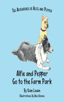 Alfie and Pepper Go to the Farm Park