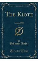 The Kiote, Vol. 3: January 1900 (Classic Reprint)