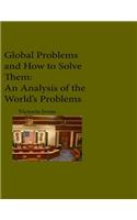 Global Problems and How We Can Solve Them