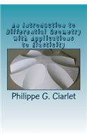 Introduction to Differential Geometry with Applications to Elasticity