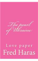 The pearl of Ukraine