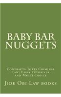 Baby Bar Nuggets: Contracts Torts Criminal law; Essay tutorials and Multi choice