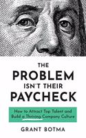 The Problem Isn't Their Paycheck