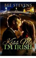 Kiss Me, I'm Irish