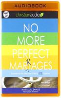 No More Perfect Marriages