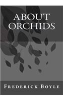 About Orchids