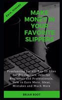 Make Money in Your Favorite Slippers