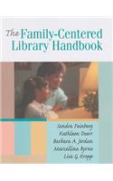 The Family-centered Library Handbook