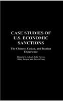 Case Studies of U.S. Economic Sanctions: The Chinese, Cuban, and Iranian Experience