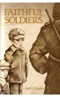 Faithful Soldiers