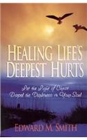 Healing life's deepest hurts