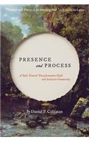Presence and Process