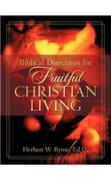Biblical Directives for Fruitful Christian Living