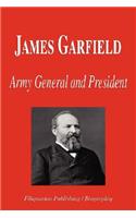 James Garfield - Army General and President (Biography)