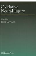 Oxidative Neural Injury: (Contemporary Clinical Neuroscience)