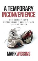 Temporary Inconvenience