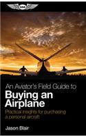 Aviator's Field Guide to Buying an Airplane