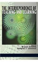 Interdependence of Teaching and Learning