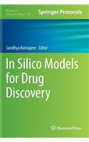In Silico Models for Drug Discovery