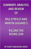 Summary, Analysis, and Review of Bill O'Reilly and Martin Dugard's Killing the