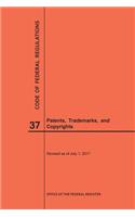 Code of Federal Regulations Title 37, Patents, Trademarks and Copyrights, 2017: (Code of Federal Regulations)