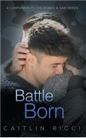 Battle Born: (Robbie & Sam)