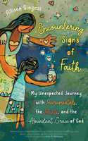 Encountering Signs of Faith