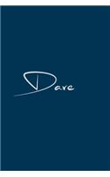 Dave: notebook with the name on the cover, notebook for notes, Journaling