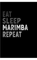 Eat Sleep Marimba Repeat Funny Musical Instrument Gift Idea