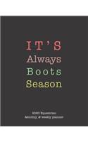 It's Always Boots Season