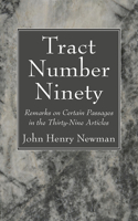 Tract Number Ninety: Remarks on Certain Passages in the Thirty-Nine Articles