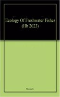 Ecology Of Freshwater Fishes (Hb 2023)