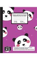 Primary Composition Notebook Handwriting Practice Paper: Kawaii Panda Blank Writing Sheets for Kindergarten to 2nd Grade Elementary Students, School Exercise Book for Kids