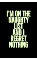 I'm on The Naughty List And I Regret Nothing
