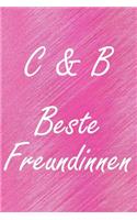 C & B. Beste Freundinnen
