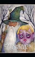 Dark Hearts & Heroes