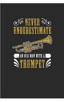 Never Underestimate An Old Man With A Trumpet