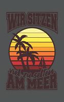 Wir Sitzen Viel Zu Selten Am Meer