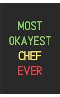 Most Okayest Chef Ever